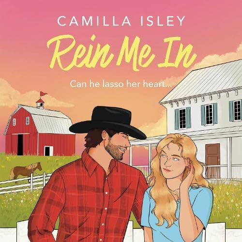 Rein Me In: Enter your cowboy era with this sizzling small romance featuring enemies to lovers and forbidden attraction for 2026