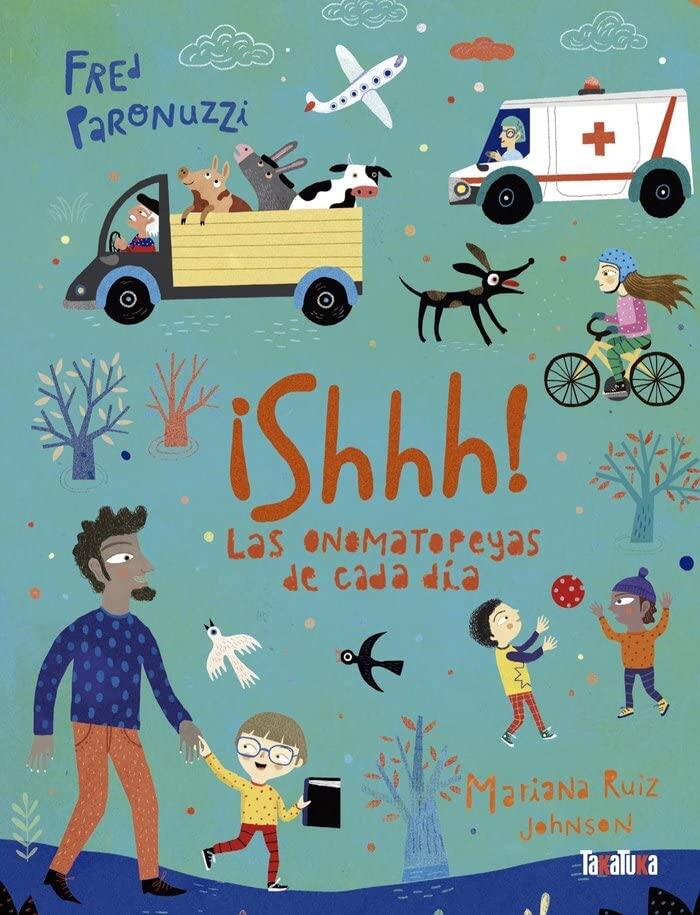 ¡SHHH!: Las onomatopeyas de cada día