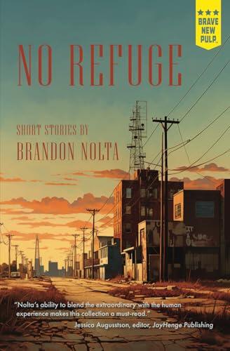 No Refuge: Short Stories by: