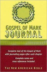 The Gospel of Mark Journal New American Bible