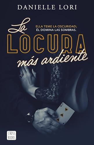 La locura más ardiente (Seducción nº 2)