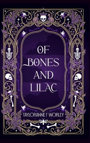 Of Bones and Lilac