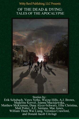 Of the Dead & Dying: Tales of the Apocalypse