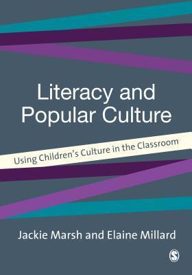 Literacy and Popular Culture: Using Children's Culture in the Classroom
