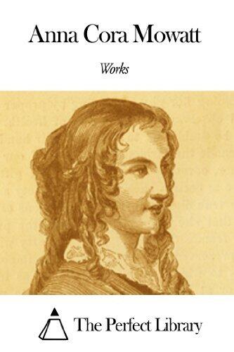 Works of Anna Cora Mowatt