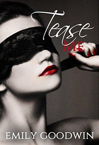 Tease Me Tempt Me Take Me
