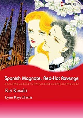 Spanish Magnate, Red-Hot Revenge