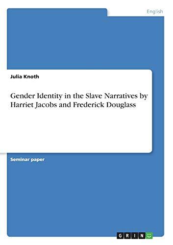 Gender Identity in the Slave Narratives