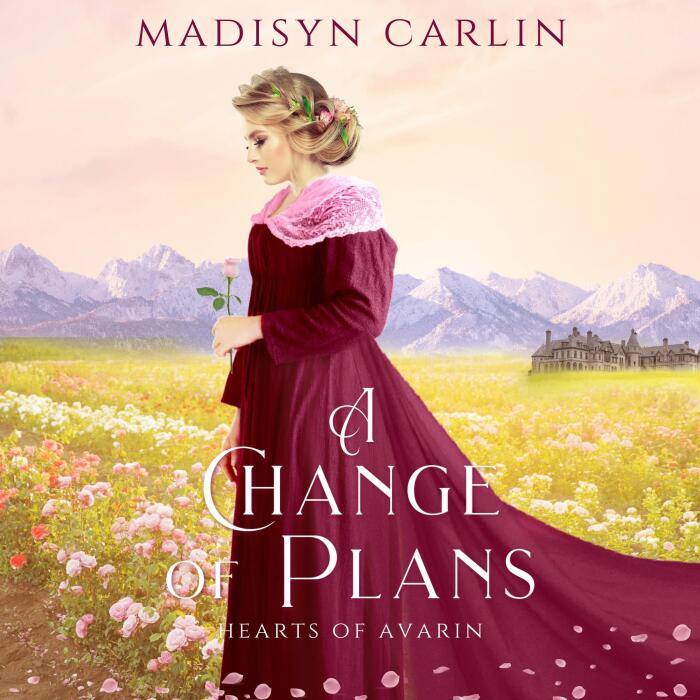 A Change of Plans: Hearts of Avarin, Book 2