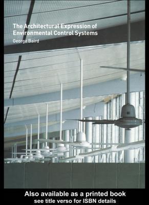The Architectural Expression of Environmental Control Systems