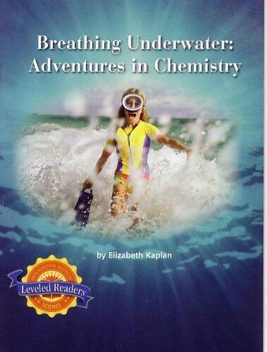 Houghton Mifflin Leveled Readers, Breathing Underwater: Adventures in Chemistry
