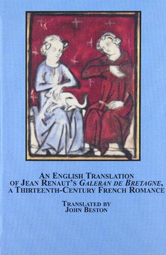 An English Translation of Jean Renaut's Galeran De Bretagne, a Thirteenth-Century French Romance