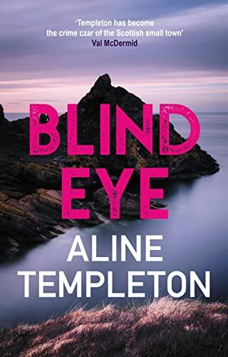 Blind Eye: The Captivating Scottish Crime Thriller