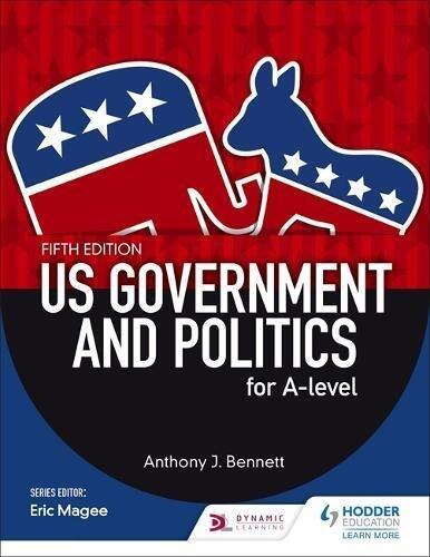Us Government And Politics For Alevel Fi