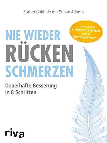Nie wieder Rückenschmerzen: Dauerhafte Besserung in 8 Schritten