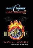 Heaven's Eyes: Soulchaser (Earthbound 2)