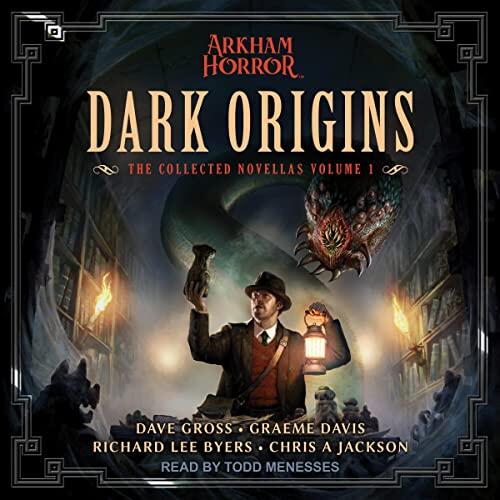 Dark Origins: Arkham Horror: The Collected Novellas, Vol. 1