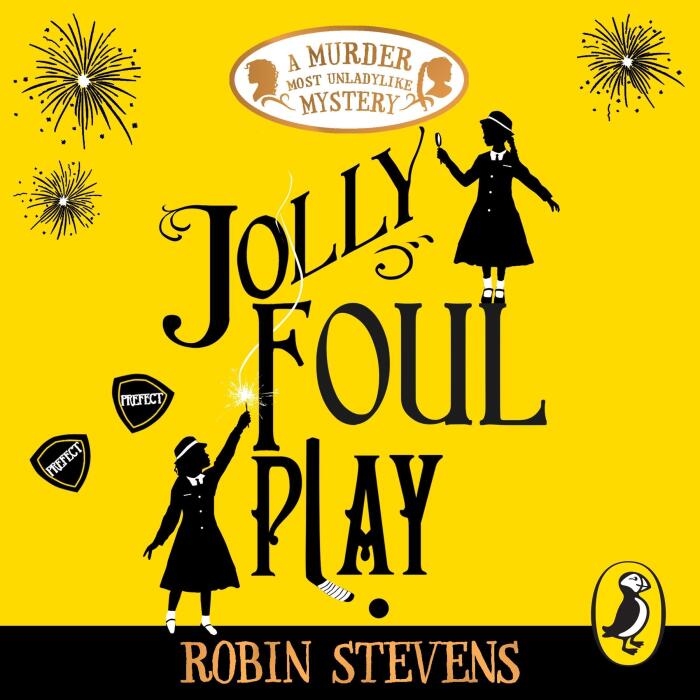 Jolly Foul Play: A Murder Most Unladylike Mystery, Book 4