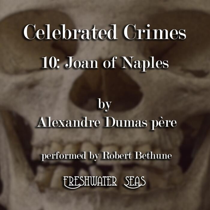 Joan of Naples: Celebrated Crimes, Book 10