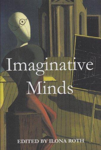 Imaginative Minds: Concepts, Controversies and Themes