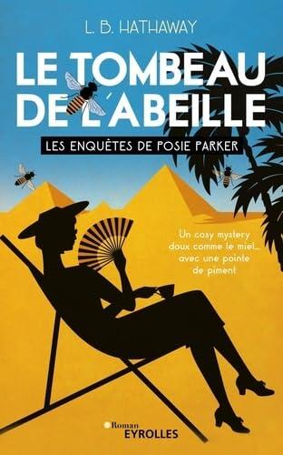 Le Tombeau de l'Abeille: Les Enquêtes de Posie Parker