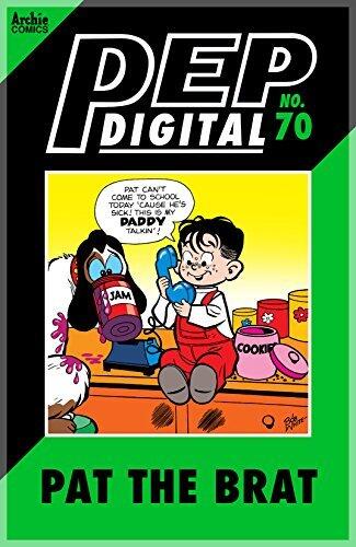 PEP Digital #70: Pat the Brat