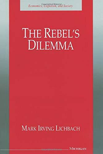 The Rebel's Dilemma