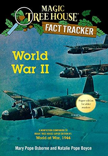 World War II: A Nonfiction Companion to Magic Tree House Super Edition (1) World at War, 1944 Fact Tracker