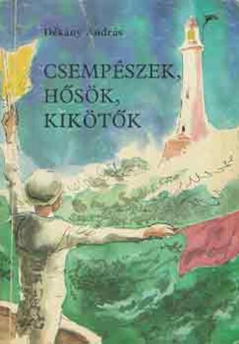 Csempészek, hősök, kikötők