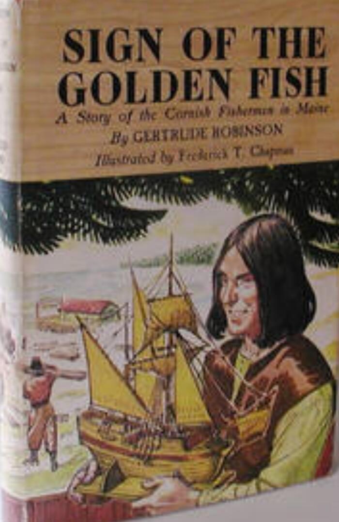 Sign of the Golden Fish: A Story of the Cornish Fishermen in Maine