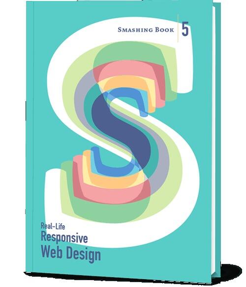 Smashing Book #5: Real-Life Responsive Web Design