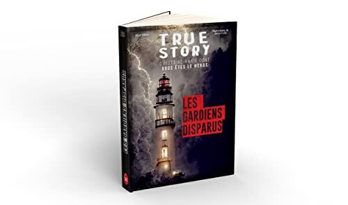 True story - Frissons - Les gardiens disparus, livre dont vous êtes le héros adulte
