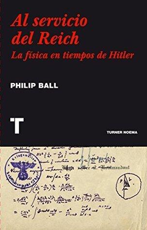 Al servicio del Reich. La física en tiempos de Hitler (Noema)