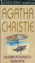 Dilema Polensos kurorte