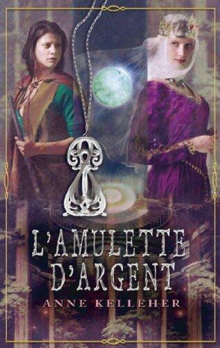 L'amulette d'argent : T2 - Les Portes de l'Outremonde (Luna)
