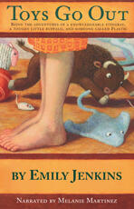 Toys Go Out: Being the Adventures of a Knowledgeable Stingray, a Toughy Little Buffalo, and Someone Called Plastic