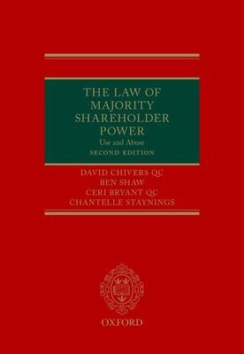 The Law of Majority Shareholder Power: Use and Abuse