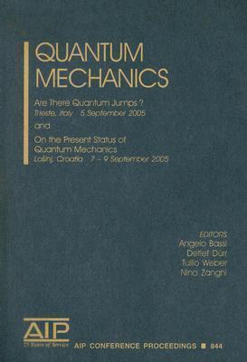 Quantum Mechanics: Are there Quantum Jumps? and On the Present Status of Quantum Mechanics