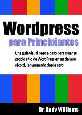 Wordpress para Principiantes: Una guía visual