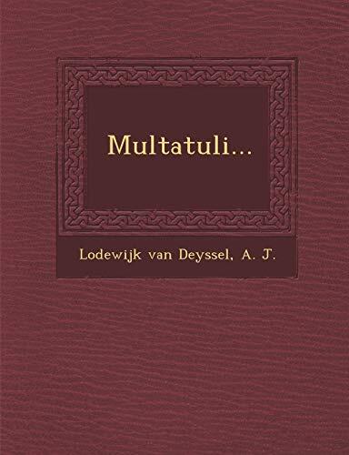 Multatuli...