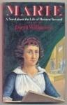 Marie: A Novel About the Life of Madame Tussaud