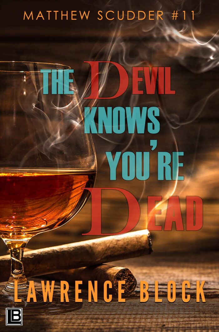The Devil Knows You're Dead