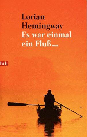 Es war einmal ein Fluß...