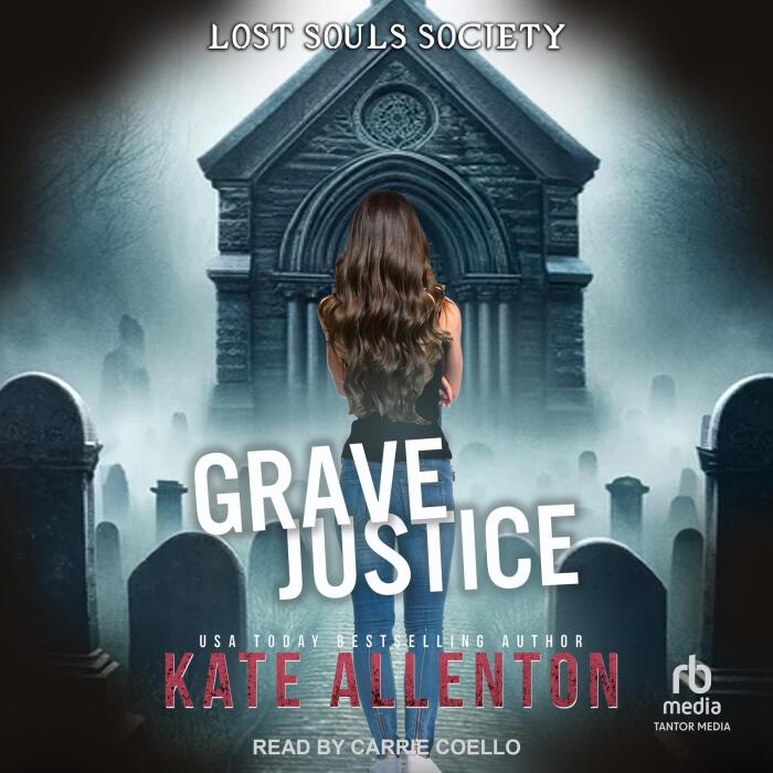 Grave Justice: Lost Souls Society, Book 5