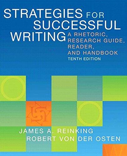 Strategies for Successful Writing: A Rhetoric, Research Guide, Reader, and Handbook