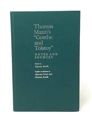 Thomas Mann's Goethe and Tolstoy: Notes and Sources