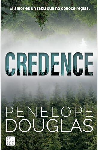 Credence: El amor es un tabú que no conoce reglas (Novela / A Novel)