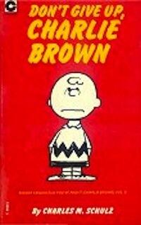 Don't Give Up, Charlie Brown!