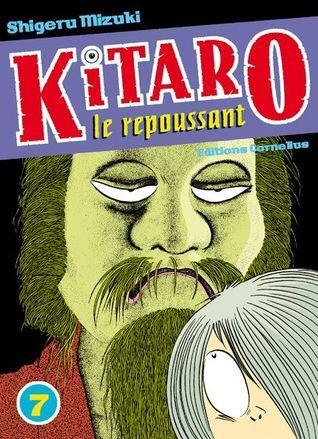 Kitaro le repoussant, tome 7