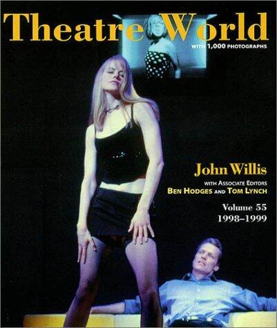 Theatre World 1998-1999: Volume 55